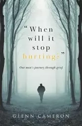 "When will it stop hurting?" - Cameron Glenn