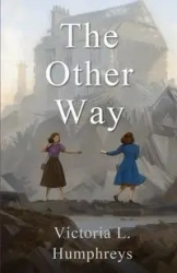 The Other Way - Victoria L. Humphreys