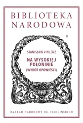 Na wysokiej połoninie (wybór opowieści) - Stanisław Vincenz