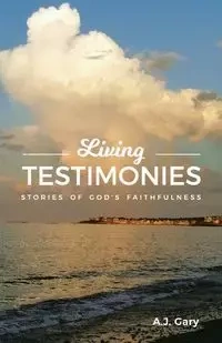 Living Testimonies - Gary A.J.