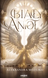 Biały anioł - Aleksandra Możejko