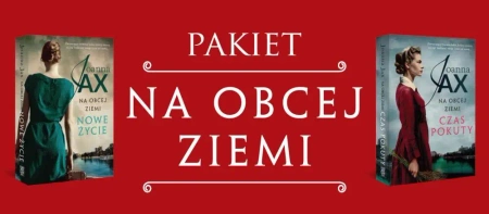 Pakiet: Na obcej ziemi - Joanna Jax