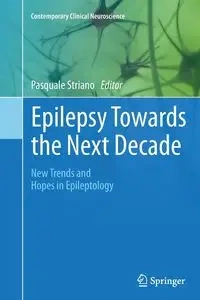 Epilepsy Towards the Next Decade - Striano Pasquale