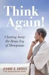 Think Again! - Jeanne D. Andrus