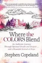 Where the Colors Blend - Stephen Copeland