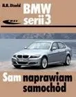 BMW serii 3 (typu E90/E91) od III 2005 do I 2012 - Hans-Rüdiger Etzold