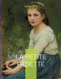La Petite Fadette - George Sand