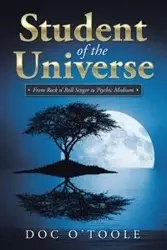 Student of the Universe - O'Toole Doc