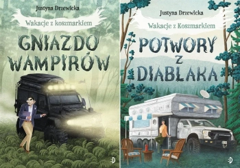 Wakacje z koszmarkiem T.1-2 Gniazdo wampirów+ Potwory z Diablaka - Justyna Drzewicka