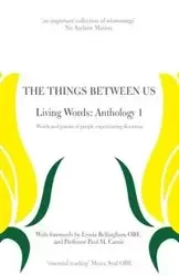The Things Between Us -  Living Words