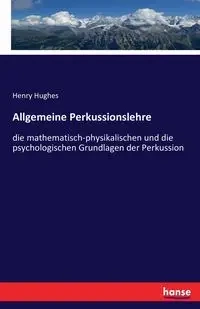 Allgemeine Perkussionslehre - Henry Hughes