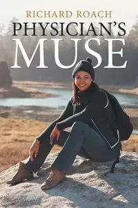 Physician'S Muse - Richard Roach