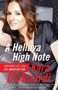 A Helluva High Note - Kara Dioguardi