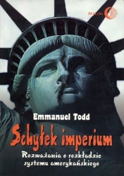 eBook Schyłek imperium. Rozważania o rozkładzie systemu amerykańskiego - Emmanuel Todd epub mobi