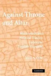 Against Throne and Altar - Paul Rahe