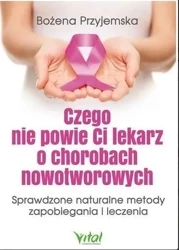 Czego nie powie Ci lekarz o chorobach... - Bożena Przyjemska