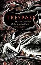 Trespass - Amy Irvine