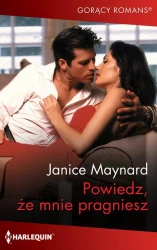 eBook Powiedz, że mnie pragniesz - Janice Maynard epub mobi