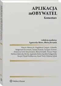 Aplikacja mObywatel. Komentarz - praca zbiorowa