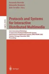 Protocols and Systems for Interactive Distributed Multimedia - Boavida Fernando