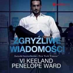 audiobook Zgryźliwe wiadomości - Vi Keeland