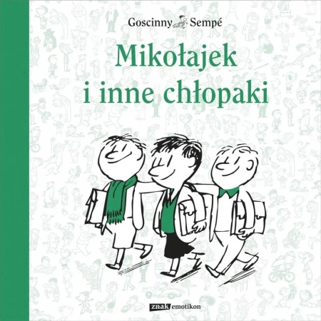 Mikołajek i inne chłopaki - Rene Goscinny, Jean-Jacques Semp, Barbara Grzegor