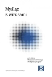 Myśląc z wirusami - Mateusz Borowski, Małgorzata red. Sugiera
