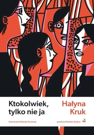 Ktokolwiek, tylko nie ja - Hałyna Kruk