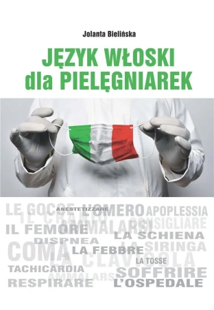 Język włoski dla pielęgniarek w.2 - Jolanta Bielińska
