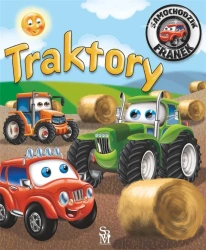 Samochodzik Franek. Traktory w.2022 - Elżbieta Wójcik