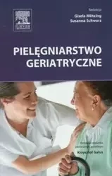 Pielęgniarstwo geriatryczne - Motzing Gisela, Schwartz Susanna