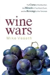 Wine Wars - Mike Veseth