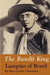 The Bandit King - Billy Chandler Jaynes