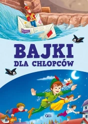 Bajki dla chłopców - praca zbiorowa
