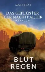 Das Geflüster der Nachtfalter - Mark Fear