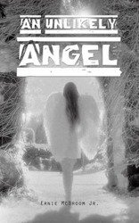 An Unlikely Angel - Jr. Ernie McBroom