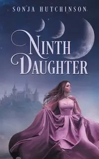 Ninth Daughter - Sonja Hutchinson
