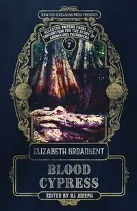 Blood Cypress - Elizabeth Broadbent