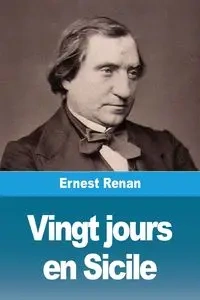 Vingt jours en Sicile - Ernest Renan