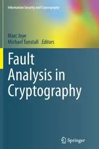 Fault Analysis in Cryptography - Joye Marc