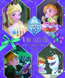 Urodziny. Wyjątkowa kolekcja bajek. Disney. Kraina Lodu - praca zbiorowa