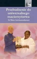 The Awakening Of Universal Motherhood - Sri Mata Amritanandamayi Devi