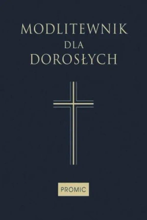 Modlitewnik dla dorosłych (granat) - praca zbiorowa