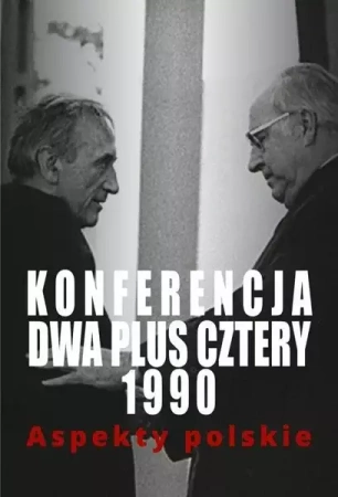 Konferencja dwa plus cztery 1990 - praca zbiorowa