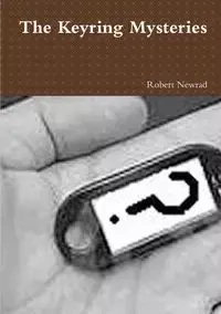 The Keyring Mysteries - Robert Newrad