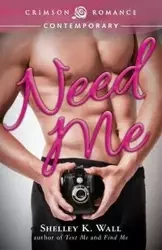 Need Me - Shelley Wall