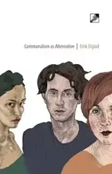 Communalism as Alternative - Eiglad Eirik