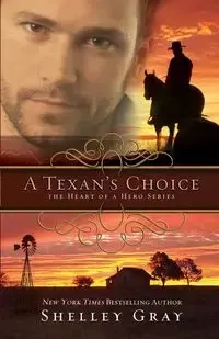 A Texan's Choice - Shelley Gray Shepard