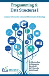 Programming and Data Structures I(Common to Computer Science and Information Technology) - Raja R. Vinston