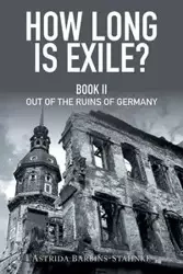 How Long Is Exile? - Barbins-Stahnke Astrida